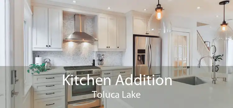 Kitchen Addition Toluca Lake