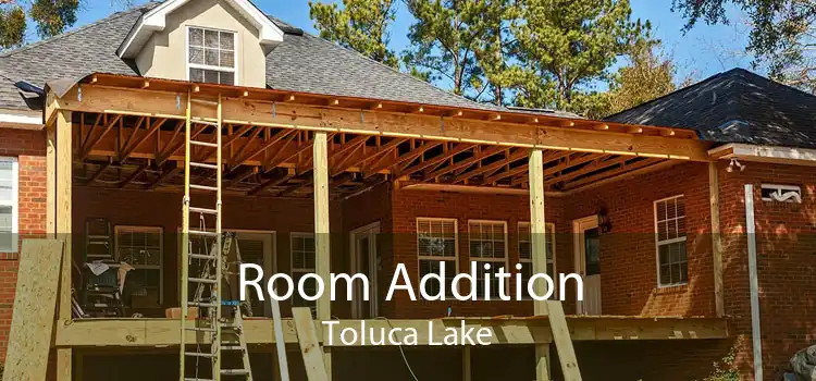 Room Addition Toluca Lake